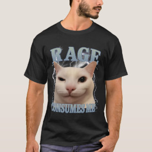 Wut verbraucht mich Katze Dumm Lustig Katzen Meme T-Shirt
