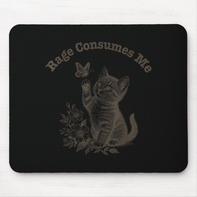 Wut verbraucht mich Katze  Mousepad (Vorne)