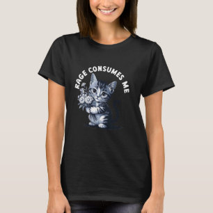 Wut verbraucht mich lustige Katze Kätzchen Blume T-Shirt