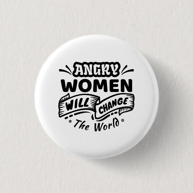 Wut wird die Welt verändern Button (Vorderseite)