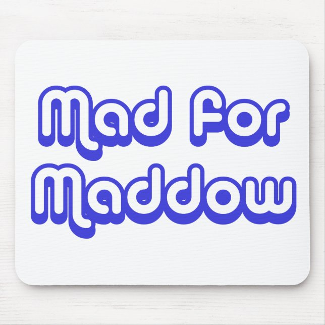 Wütend für Maddow Mousepad (Vorne)