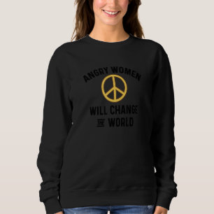 Wütende Frauen werden die Welt verändern 70er Ret Sweatshirt