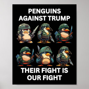 Wütende Pinguine gegen Trump: Ihr Kampf ist unser Poster