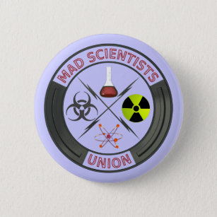 Wütende Wissenschaftler-Gewerkschaft Button