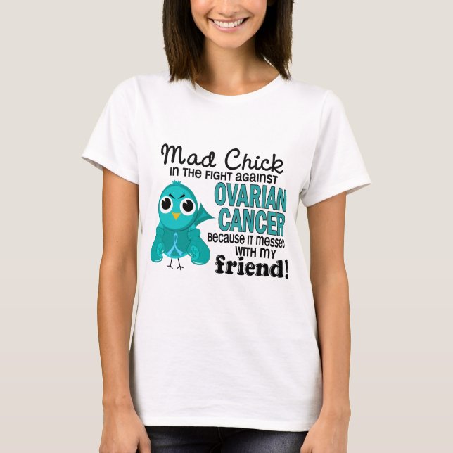 Wütender Freund-Eierstockkrebs des Küken-2 T-Shirt (Vorderseite)