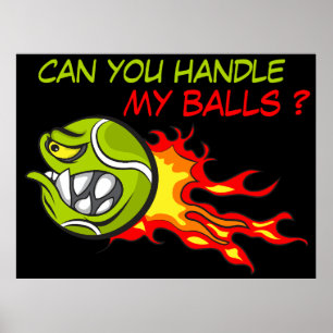 Wütender Tennisball in Flammen mit lustigem Zitat Poster