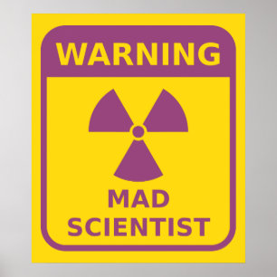 Wütender Wissenschaftler-warnendes Plakat