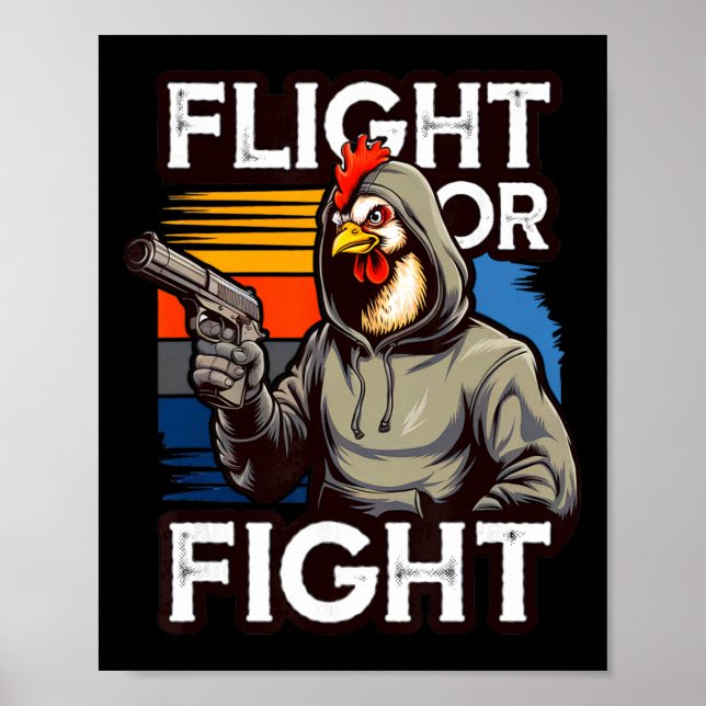 Wütendes Schlägervis-Huhn Flug- oder Kampfreaktion Poster (Vorne)