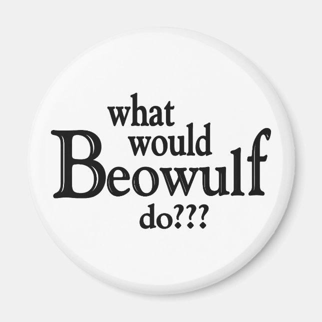 WWBD - Beowulf Magnet (Vorne)