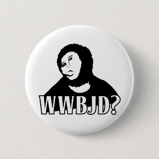 WWBJD? - Was würde Tier Jesus tun? Button