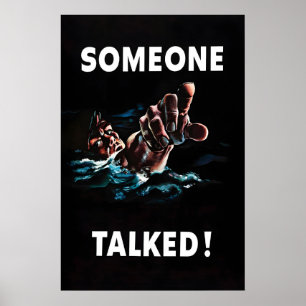 WWII-Propagandaplakat Jemand hat geredet! - Navy-K Poster
