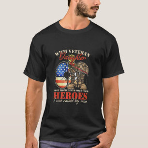Wwii Veteran Daughter Die meisten Menschen treffen T-Shirt
