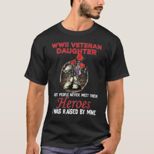 Wwii Veteran Daughter Die meisten Menschen treffen T-Shirt
