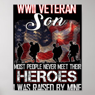 Wwii Veteran Sohn Die meisten Menschen treffen nie Poster