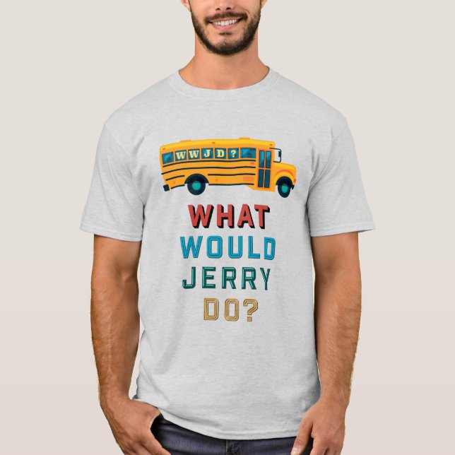 WWJD - Was würde Jerry tun? T-Shirt (Vorderseite)