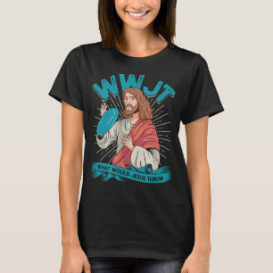 WWJT Was Jesus würde Frisbee Golf Spar werfen T-Shirt