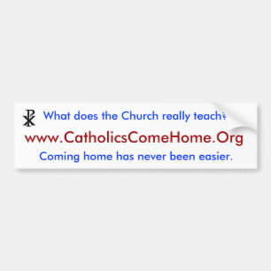 www.CatholicsComeHome.Or g Autoaufkleber