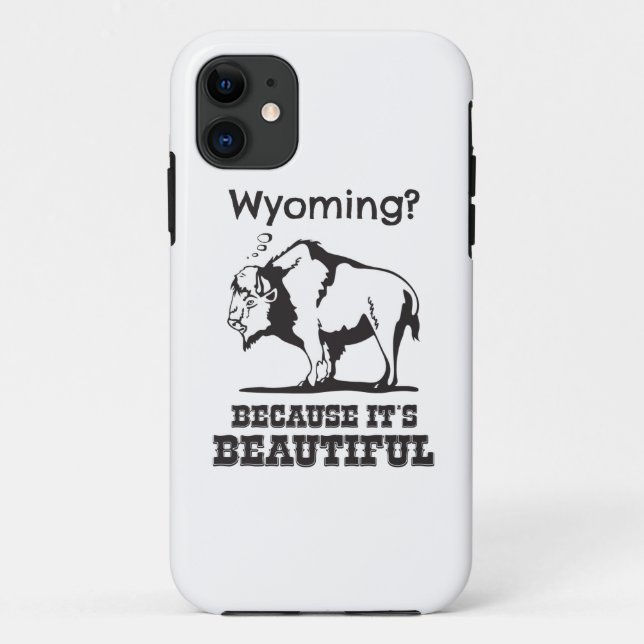 Wyoming? Weil es schön ist Case-Mate iPhone Hülle (Rückseite)
