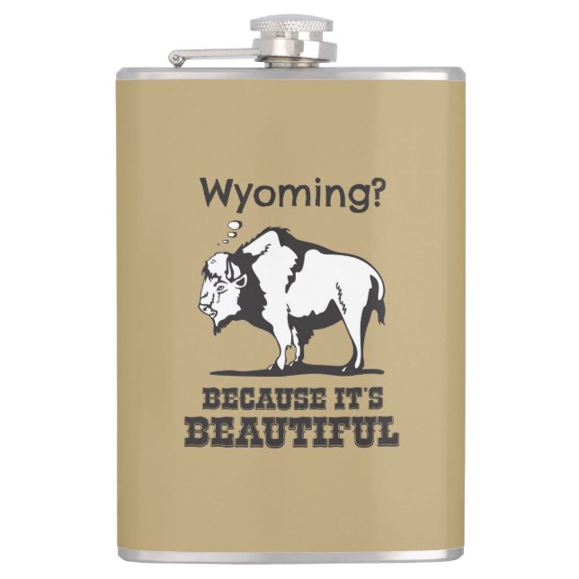 Wyoming? Weil es schön ist Flachmann (Vorderseite)