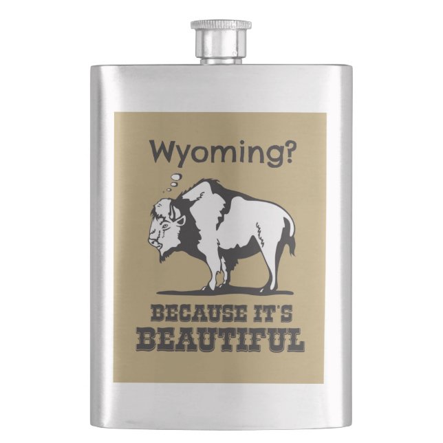 Wyoming? Weil es schön ist Flachmann (Vorderseite)