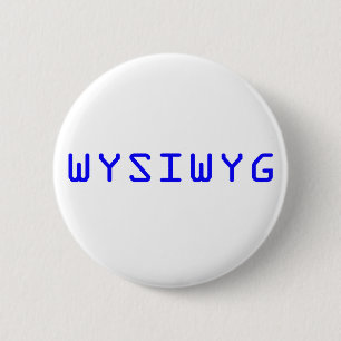 WYSIWYG Was Sie sehen ist, was Sie erhalten Button