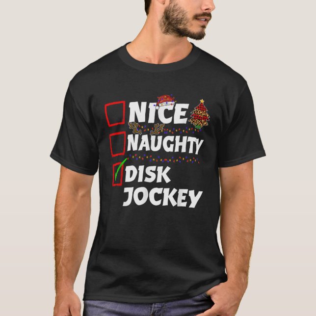 X Mas Tree Matching Nice Or Naughty Or Disk Jockey T-Shirt (Vorderseite)