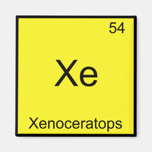 Xe - Xenoceratops Lustige Chemie-Element-Symbol Magnet