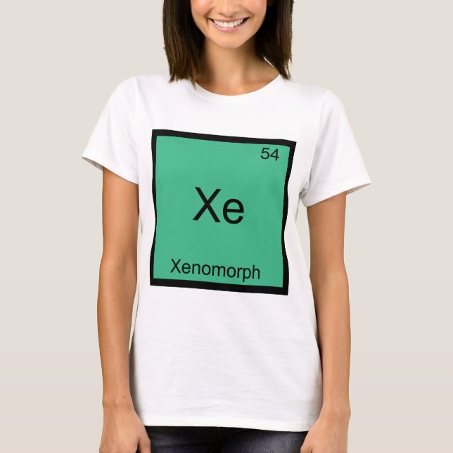 Xe - Xenomorph Funny Chemistry Element Symbol T-Sh T-Shirt (Vorderseite)