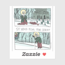 Xenia, Narr für Christus, Aufkleber