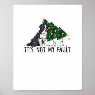 Xmas Baum Es Ist Nicht Mein Fehler Border Collie H Poster