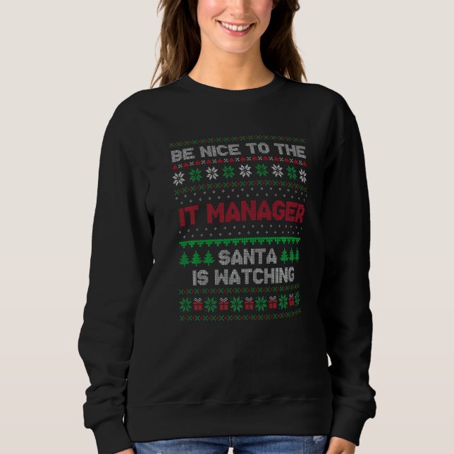 Xmas  For IT Manager IT Manager Ugly Christmas Sweatshirt (Vorderseite)