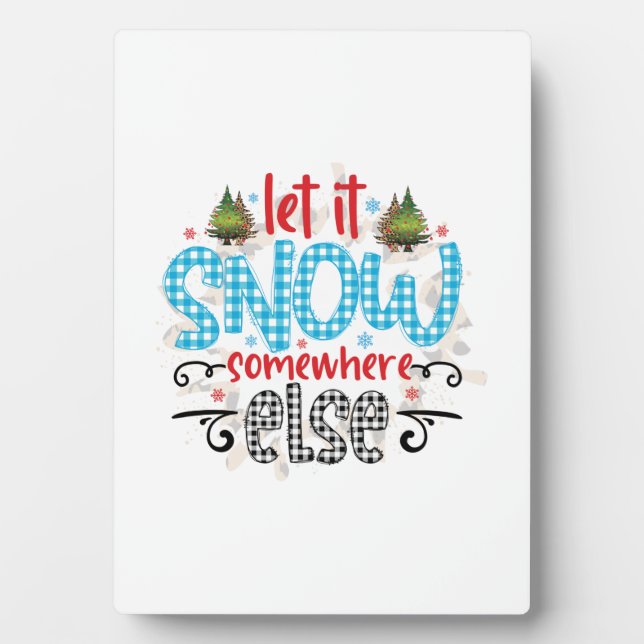 Xmas Geschenk lassen Sie es irgendwo anders schnei Fotoplatte (Vorderseite)