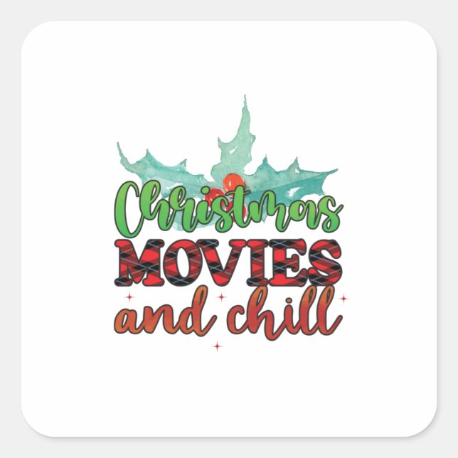 Xmas Gift Christmas Movies And Chill Quadratischer Aufkleber (Vorderseite)