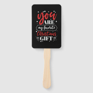 Xmas Gift You Are My Favorite Christmas Gift Fächer