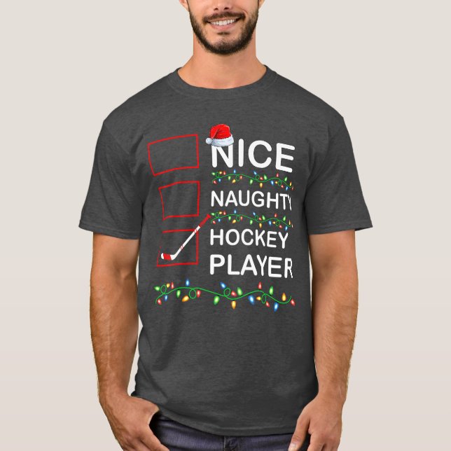 Xmas Lighting Nice Naughty Hockey Player Christmas T-Shirt (Vorderseite)