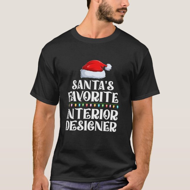 Xmas Lights Santa's Favorites Interieur Designer C T-Shirt (Vorderseite)
