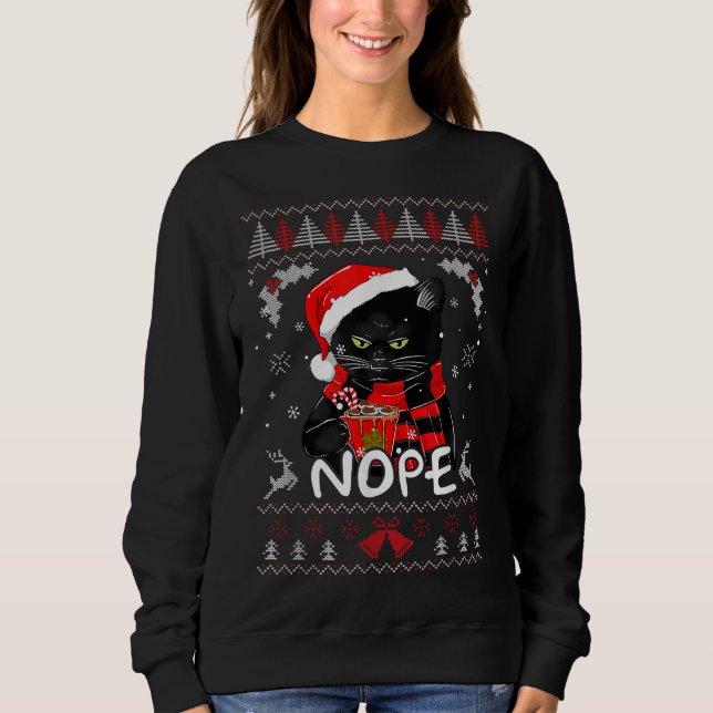 Xmas Nope heute nicht lustig Black Cat Weihnachten Sweatshirt (Vorderseite)