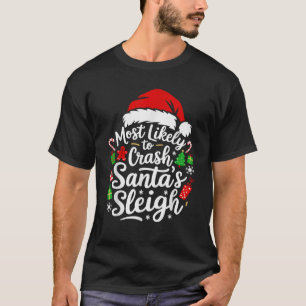Xmas Pajamas am ehesten geeignet, Santa s Sleigh C T-Shirt