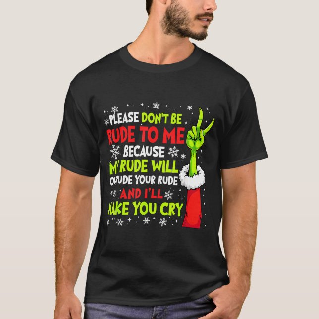 Xmas Please Don't Be Rude To Me Because My Rude Wi T-Shirt (Vorderseite)