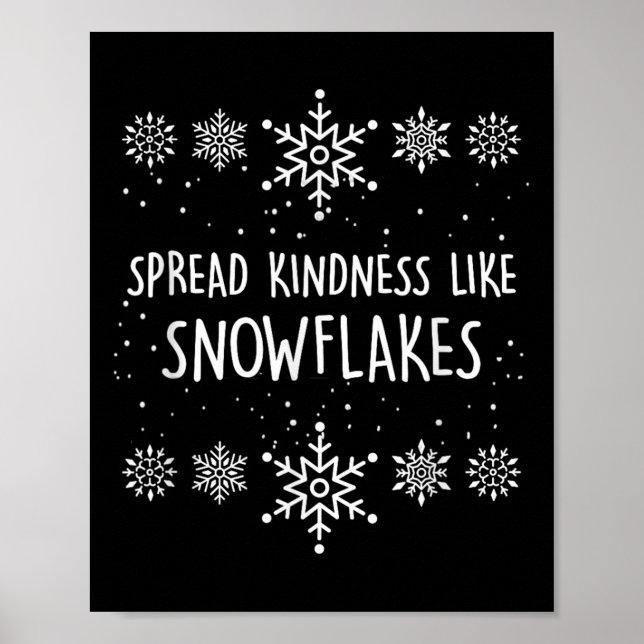 Xmas Themed Spread Kindness Like Snowflakes Merry  Poster (Vorne)