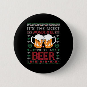 Xmas wunderbare Zeit für ein Bier hässliche Weihna Button