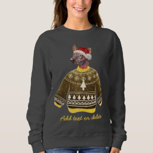 Xoloitzcuintle Dog Ugly Christmas Hund Mama Sweatshirt