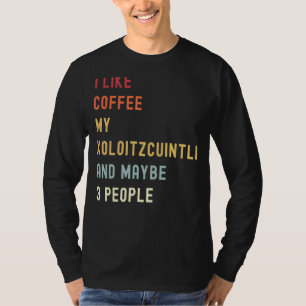 Xoloitzcuintli Retro Hund und Kaffee T-Shirt