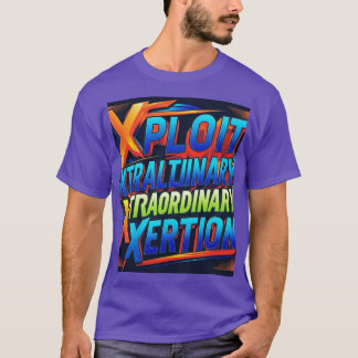 Xploit Xertion Entfesseln Sie den Power T-Shirt