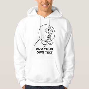 y u kein Rasereigesichts-Comic lol rofl Hoodie