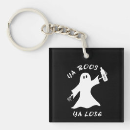 Ya Boos Ya Lose Funny Halloween Don't Drink Ghost Schlüsselanhänger