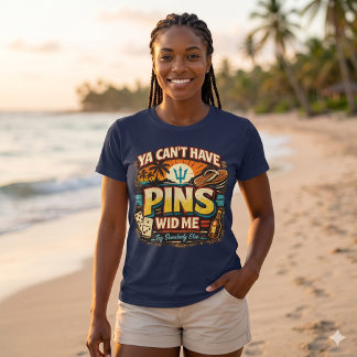 Ya Can’t Have Pins Wid Me – Karibische Dominostein T-Shirt
