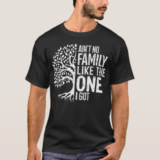 Y'a Pas de Famille Comme Celle Que J'ai T-shirt de