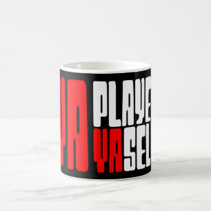 Ya Played Yaself Kaffeetasse