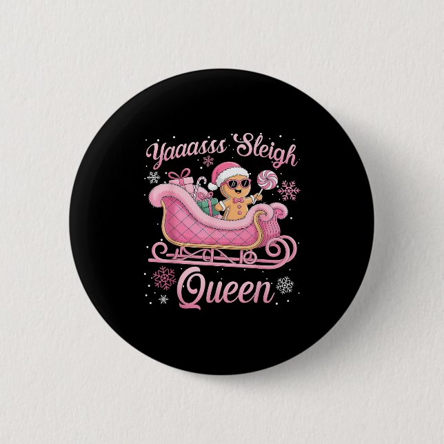 Yaas Sleigh Queen Sleigh Girl Matching Christmas  Button (Vorderseite)